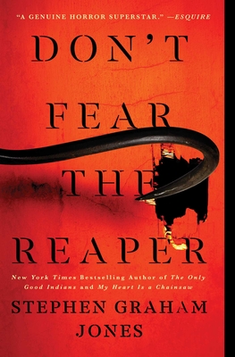 Don't Fear the Reaper - Jones, Stephen Graham
