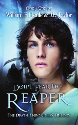 Don't Fear the Reaper - Houle, William F, and Taylor, J E