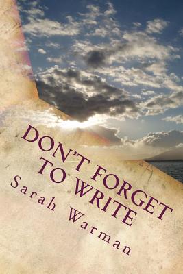 Don't Forget to Write: Essays of Adulthood - Warman, Sarah