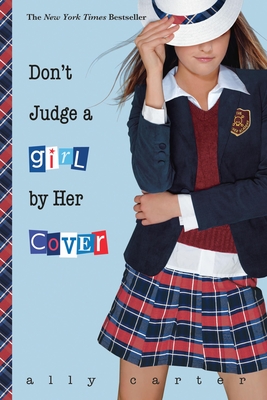 Don't Judge a Girl by Her Cover - Carter, Ally
