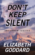 Don't Keep Silent