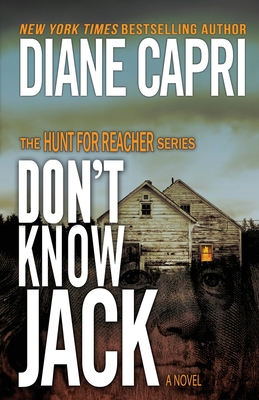 Don't Know Jack: The Hunt for Jack Reacher Series - Capri, Diane