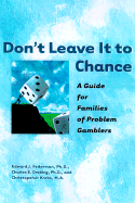 Don't Leave It to Chance