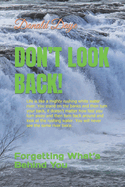 Don't Look Back!: Forgetting What's Behind You