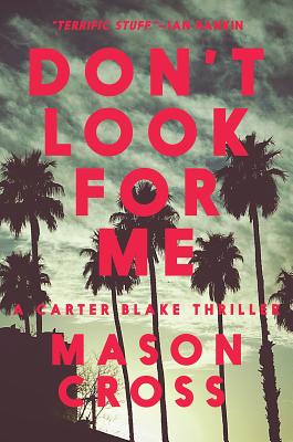 Don't Look for Me - Cross, Mason