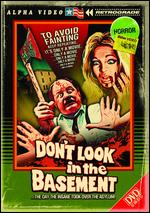 Don't Look In The Basement! - S.F. Brownrigg