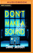 Don't Make a Sound