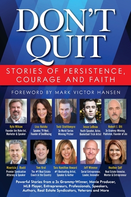 Don't Quit: Stories of Persistence, Courage and Faith - Ott, Robert J, and Stottlemyre, Todd, and Haisha, Lisa