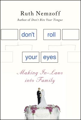 Don't Roll Your Eyes - Nemzoff, Ruth, Dr.