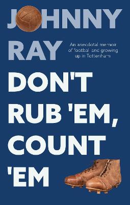 Don't Rub 'Em, Count 'Em - Ray, Johnny