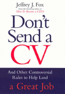 Don't Send A CV