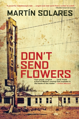 Don't Send Flowers - Solares, Martin