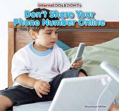 Don't Share Your Phone Number Online - Miller, Shannon