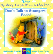 Don't Talk to Strangers, Pooh! - Zoehfeld, Kathleen Weidner, and Cuddy, Robbin (Illustrator)