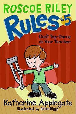 Don't Tap-Dance on Your Teacher - Applegate, Katherine