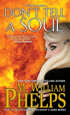 Don't Tell a Soul - Phelps, M. William