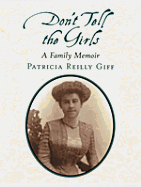 Don't Tell the Girls: A Family Memoir
