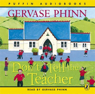 Don't Tell the Teacher - Phinn, Gervase