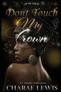 Don't Touch My Crown: It's The Mafia