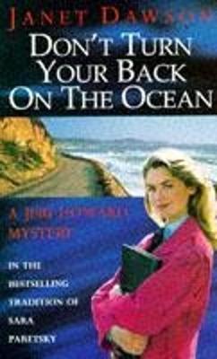 Don't Turn Your Back on the Ocean - Dawson, Janet