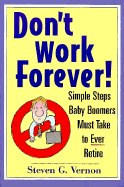 Don't Work Forever