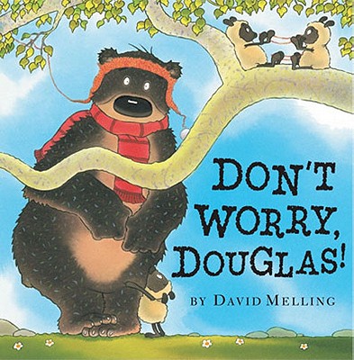 Don't Worry, Douglas! - Melling, David