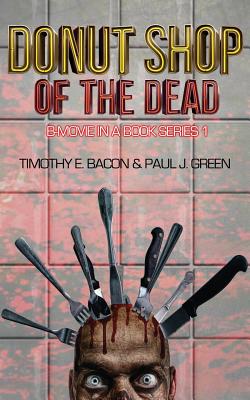 Donut Shop of the Dead - Green, Paul J, and Bacon, Timothy E