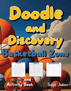 Doodle and Discovery Basketball Zone: Coloring and Activity Book