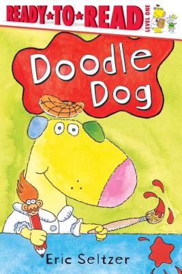 Doodle Dog: Ready-To-Read Level 1 - Seltzer, Eric