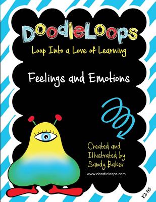 DoodleLoops Feelings and Emotions: Loop Into a Love of Learning (Book 5) - Baker, Sandy