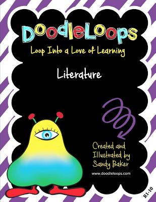 DoodleLoops Literature: Loop Into a Love of Learning (Book 10) - Baker, Sandy