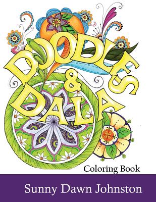 Doodles and Dalas Coloring Book - Johnston, Sunny Dawn