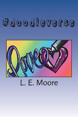 #doodleverse: A Guide to Drawing Out Your Spiritual Life - Moore, L E