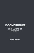 Doomcrusher: The Sword of Victory