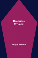 Doomsday 257 A.G.!