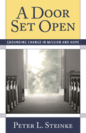 Door Set Open: Grounding Change in Mission and Hope