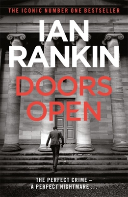 Doors Open: From the iconic #1 bestselling author of A SONG FOR THE DARK TIMES - Rankin, Ian