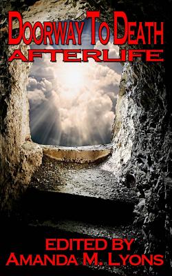 Doorway To Death: Afterlife - Lyons, Amanda M