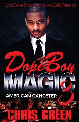 Dope Boy Magic 3: American Gangster - Green, Chris