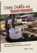 Dope Deals and Donnybrooks: Jobsite Tribulations of an Over-Retentive Construction Inspector