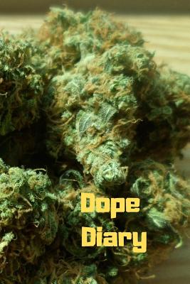 Dope Diary - Schaul, J