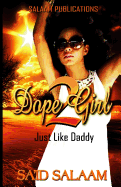 Dope Girl 2: Just Like Daddy