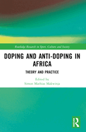 Doping and Anti-Doping in Africa: Theory and Practice