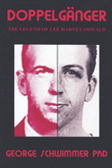 Doppelganger: The Legend of Lee Harvey Oswald