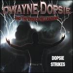 Dopsie Strikes - Dwayne Dopsie