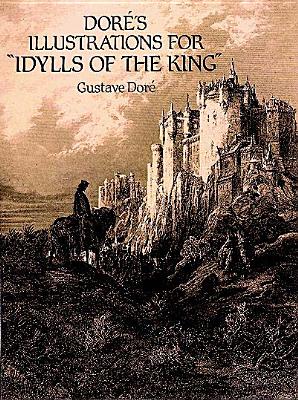 Dor's Illustrations for Idylls of the King - Dore, Gustave