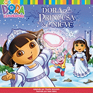 Dora y la Princesa de la Nieve