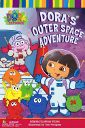 Dora's Outer Space Adventure - Inches, Alison (Adapted by)