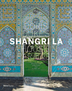 Doris Duke's Shangri-La: A House in Paradise: Architecture, Landscape, and Islamic Art