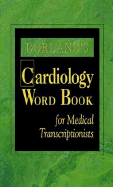 Dorland's Cardiology Word Book for Medical Transcriptionist